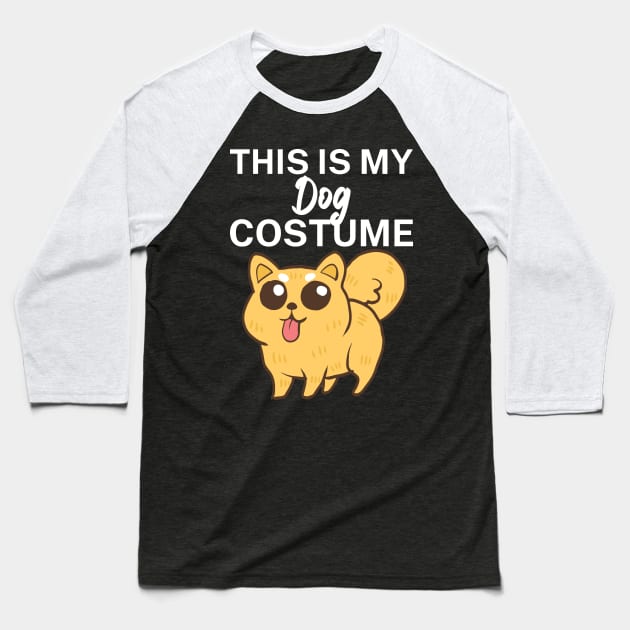 This is my dog costume Baseball T-Shirt by maxcode